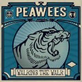 Peawees - Walking The Walk LP